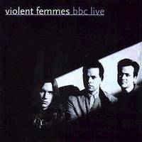 Violent Femmes : BBC Live